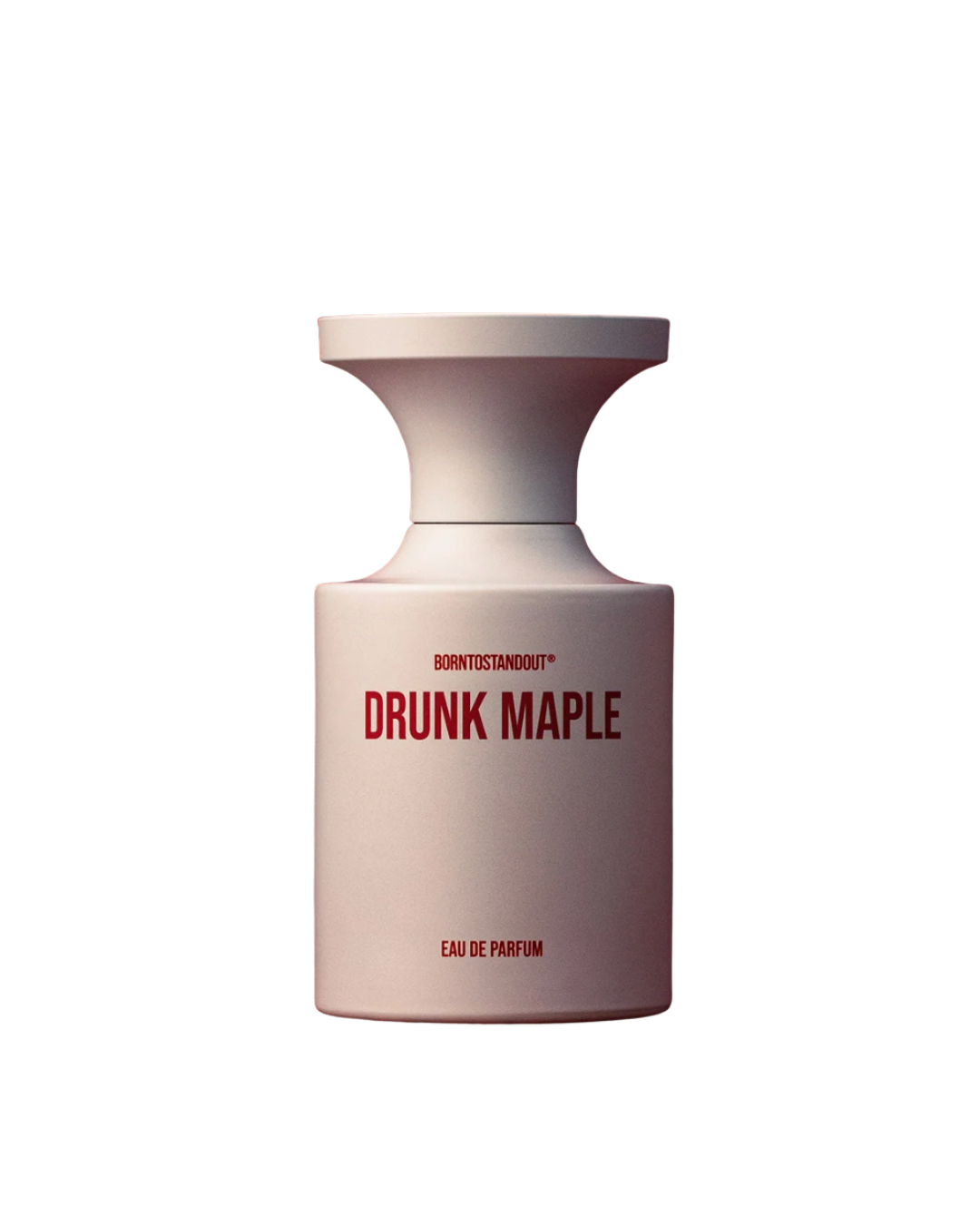 Born To Stand Out Drunk Maple - przedsprzedaż