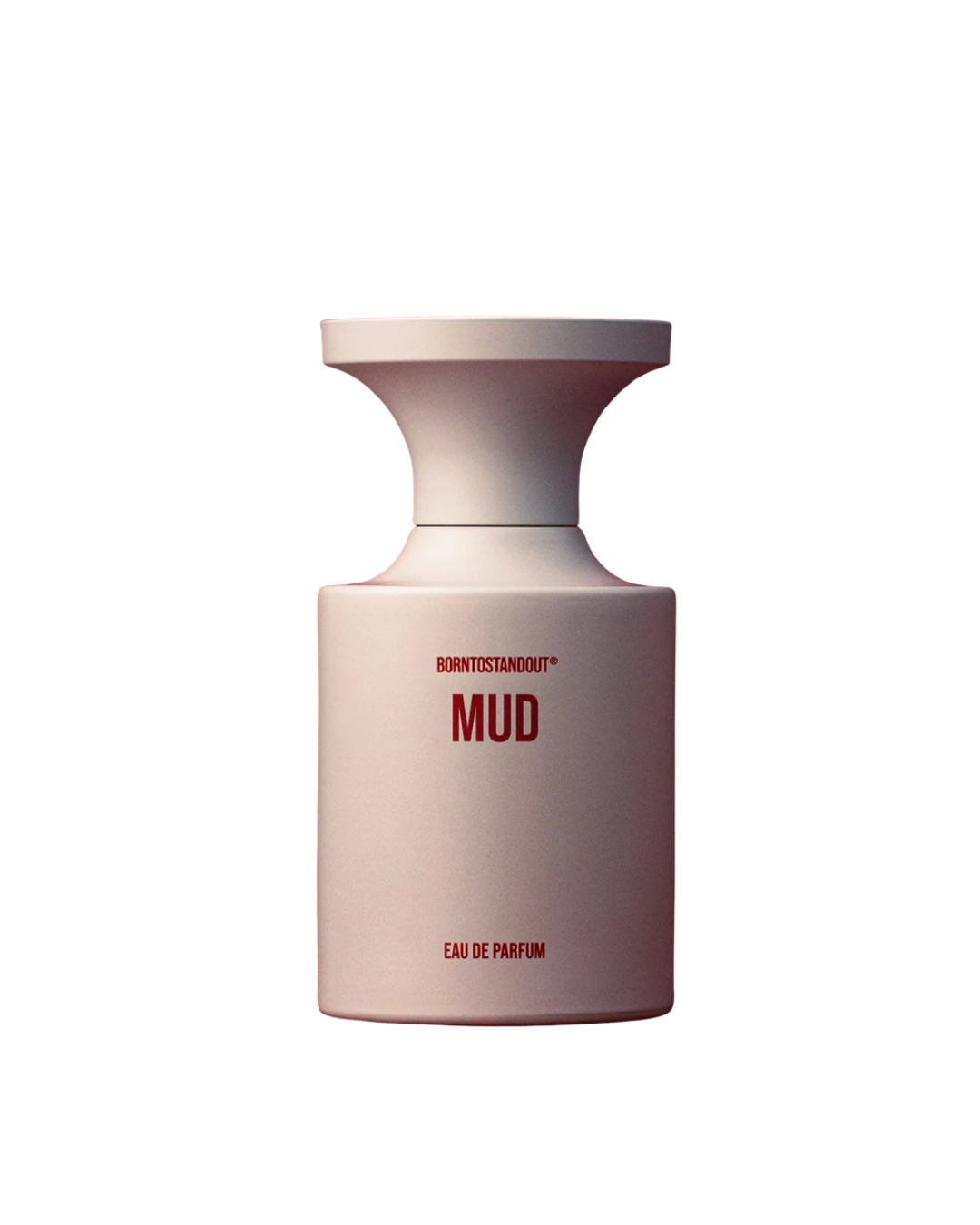 Born To Stand Out Mud - przedsprzedaż